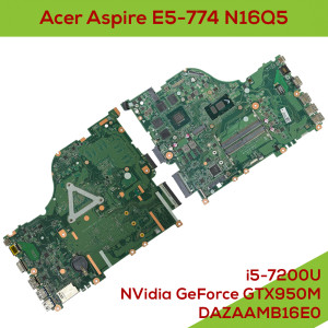 Acer Aspire E5-774 N16Q5 - Fully Functional Logic Board Intel Core i5-7200U 2.5GHz NVidia GeForce GTX950M DAZAAMB16E0