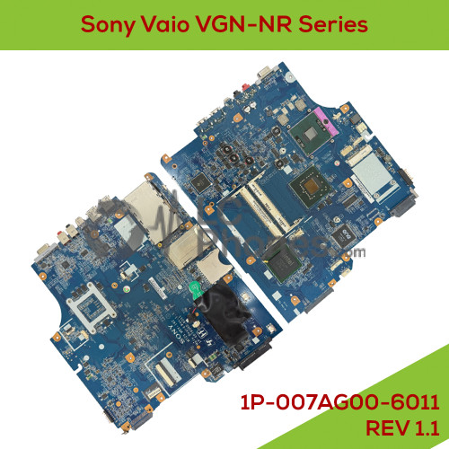 Sony Vaio VGN-NR Series - Fully Functional Logic Board 1P-007AG00-6011 REV 1.1